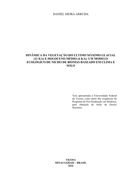 Dinâmica Da Vegetação Do Ultimo Máximo Glacial (21 Ka) E Holoceno Médio (6 Ka): Um Modelo Ecológico De Nicho De Biomas Baseado Em Clima E Solo