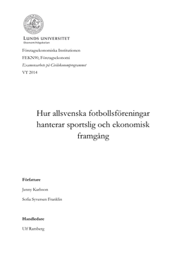 Hur Allsvenska Fotbollsföreningar Hanterar Sportslig Och Ekonomisk Framgång