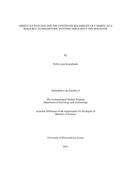 Absent Ice Patches and the Continued Reliability of Caribou As a Resource to Prehistoric Hunters Throuhout the Holocene