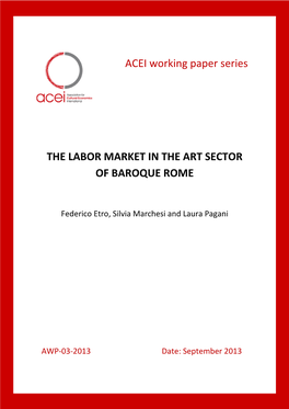 AWP-03-2013 Date: September 2013 the Labor Market in the Art Sector of Baroque Rome∗