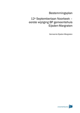 Bestemmingsplan 12E Septemberlaan Noorbeek – Eerste Wijziging BP Gemeentehuis Eijsden-Margraten