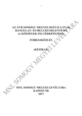 Az Ávh Somogy Megyei Osztályának Hangulat- És Helyzetjelenté Sei (A Községek Feltérképezése)