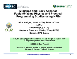 Miniapps and Proxy Apps for Fusion/Plasma Physics and Practical Programming Studies Using Npbs