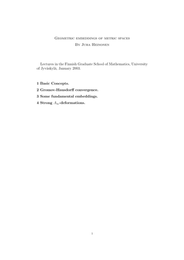 Geometric Embeddings of Metric Spaces by Juha Heinonen Lectures in the Finnish Graduate School of Mathematics, University Of