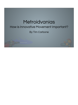 Metroidvanias