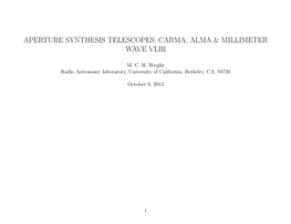 Aperture Synthesis Telescopes: Carma, Alma & Millimeter Wave Vlbi
