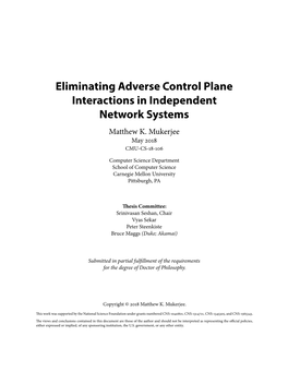 Matthew K. Mukerjee. Eliminating Adverse Control Plane Interactions