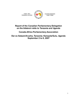 Report of the Canadian Parliamentary Delegation on the Bilateral Visits to Tanzania and Uganda Canada-Africa Parliamentary