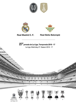 Betis Balompié 27A Vigésima Séptima Jornada De La Liga La Liga, Matchday 27 Temporada/ Season 2016/2017