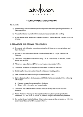 Skukuza Operational Briefing