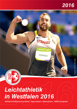 Leichtathletik in Westfalen 2016 Meisterschaftsdokumentation, Rekordlisten, Bestenlisten, DMM-Ranglisten