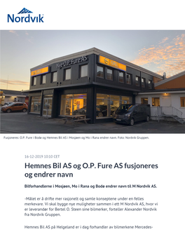 Hemnes Bil AS Og O.P. Fure AS Fusjoneres Og Endrer Navn