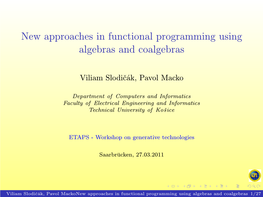 New Approaches in Functional Programming Using Algebras and Coalgebras