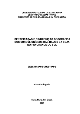 Identificação E Distribuição Geográfica Dos Curculionídeos-Das-Raízes Da Soja No Rio Grande Do Sul