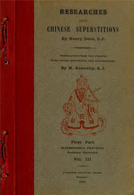 Researches Into Chinese Superstitions" Deals with the Form, Mode of Writing, and Explanation of Charms and Spells