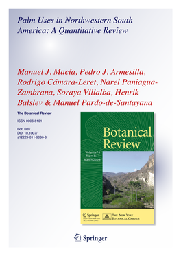 Palm Uses in Northwestern South America: a Quantitative Review Manuel J. Macía, Pedro J. Armesilla, Rodrigo Cámara-Leret, Nare
