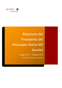 Relazione Del Presidente Del Municipio Roma XIII Aurelio