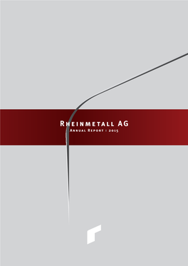Rheinmetall AG Annual Report I 2015 Key Figures 2015 I R He Inmet All Group
