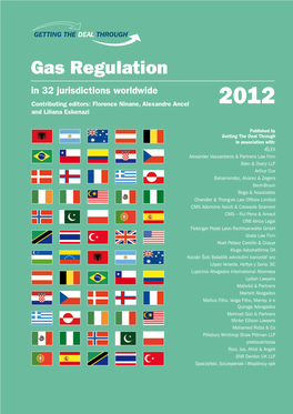 Gas Regulation in 32 Jurisdictions Worldwide Contributing Editors: Florence Ninane, Alexandre Ancel 2012 and Liliana Eskenazi