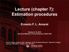 Lecture (Chapter 7): Estimation Procedures