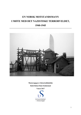 En Norsk Motstandsmann I Møte Med Det Nazistiske Terrorveldet, 1940-1945