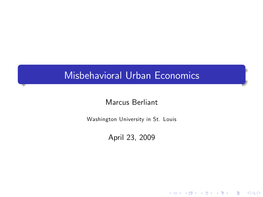 Misbehavioral Urban Economics