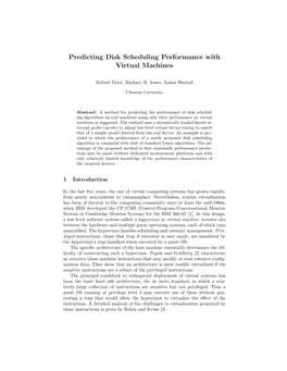 Predicting Disk Scheduling Performance with Virtual Machines