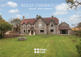 Bizley Farmhouse NAILSEA • NORTH SOMERSET Bizley Farmhouse