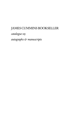 JAMES CUMMINS BOOKSELLER Catalogue 105 Autographs & Manuscripts to Place Your Order, Call, Write, E-Mail Or Fax