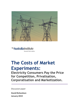 The Cost of Market Experiments 1