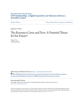 The Resource Curse and Peru: a Potential Threat for the Future? Sergio Cruz Sbcruz@Usfca.Edu