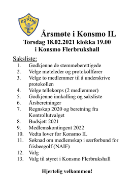 Årsmøte I Konsmo IL Torsdag 18.02.2021 Klokka 19.00 I Konsmo Flerbrukshall