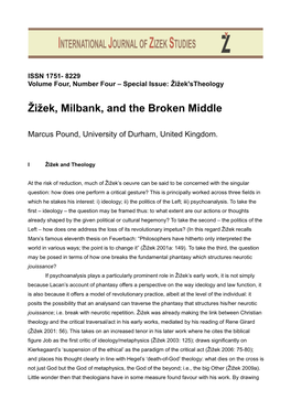 Žižek, Milbank, and the Broken Middle