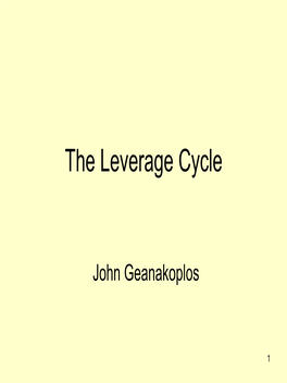 The Leverage Cycle