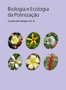 Biologia E Ecologia Da Polinização Cursos De Campo Vol