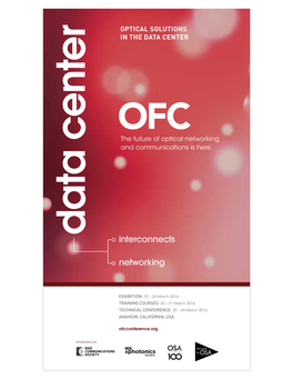 OFC Is the Premier Conference and Exhibition for Data Center and Networking Professionals