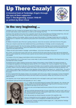 Up There Cazaly! a Historical Look at Tonbridge Angels Through the Eyes of Their Supporters Part 1: the Beginning, Season 1948-49 As Written by Brian Cheal