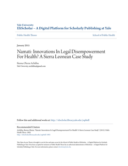 Namati: Innovations in Legal Disempowerment for Health? a Sierra Leonean Case Study Ikenna Okezie Achilihu Yale University, Iachilihu@Gmail.Com