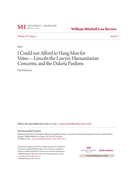 I Could Not Afford to Hang Men for Votes—Lincoln the Lawyer, Humanitarian Concerns, and the Dakota Pardons Paul Finkelman