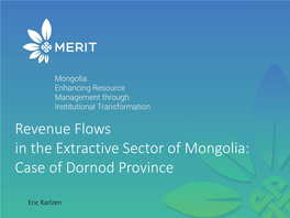 Revenue Flows in the Extractive Sector of Mongolia: Case of Dornod Province