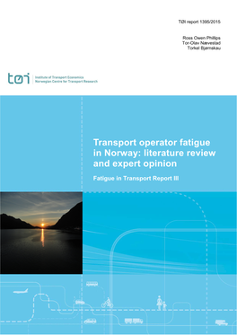 Transport Operator Fatigue in Norway: Literature Review and Expert Opinion