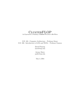 Clusterflop an Experiment in Building a Cluster from Low Cost Parts