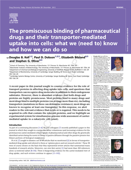 The Promiscuous Binding of Pharmaceutical Drugs and Their Transporter-Mediated Uptake Into Cells: What We (Need To) Know and How We