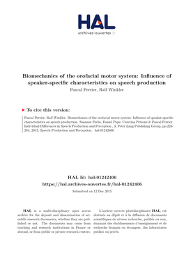 Biomechanics of the Orofacial Motor System: Influence of Speaker-Specific Characteristics on Speech Production Pascal Perrier, Ralf Winkler