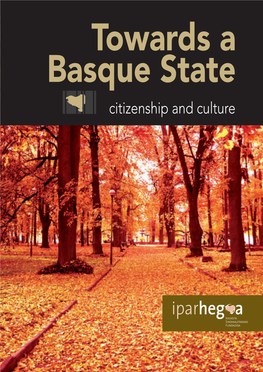 Towards a Basque State.Citizenship and Culture
