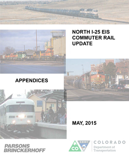 North I-25 Eis Commuter Rail Update Appendices May, 2015
