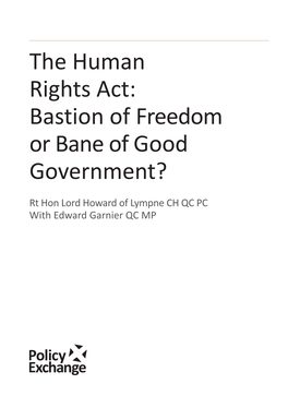 The Human Rights Act: Bastion of Freedom Or Bane of Good Government?