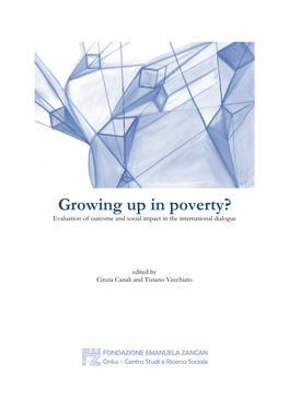 Growing up in Poverty? Evaluation of Outcome and Social Impact in the International Dialogue