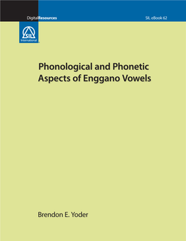 Phonological and Phonetic Aspects of Enggano Vowels