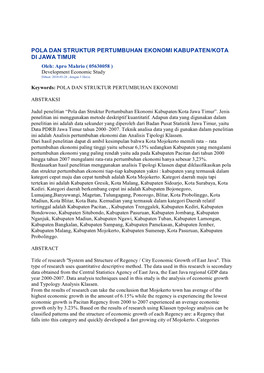 POLA DAN STRUKTUR PERTUMBUHAN EKONOMI KABUPATEN/KOTA DI JAWA TIMUR Oleh: Apro Mahrio ( 05630058 ) Development Economic Study Dibuat: 2010­03­24 , Dengan 3 File(S)